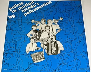 TOLEDO POLKAMOTION BAND POLISH POLKA LP "POLKAS IN MOTION" SUPER POLKA LP E+ - Picture 1 of 2