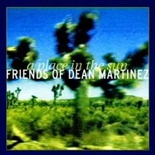 A Place in the Sun von Friends of Dean Martinez | CD | Zustand sehr gut - Bild 1 von 2