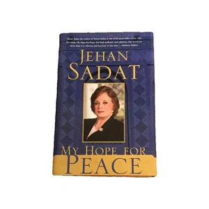 Jehan Sadat My Hope For Peace First Edition Hardcover 2009 Memoirs History - Foto 1 di 2