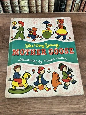 The Very Young Mother Goose Illustrated by Margot Austin Platt & Munk, 1963 - Image 1 of 4
