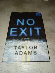 No Exit by Taylor Adams Hardcover Novel Book - Picture 1 of 2