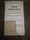 BRACHET DUMARQUE - Tables trigonométriques - 1974
