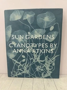 Sun Gardens Cyanotypes Anna Atkins Photography Botanical Art Science HC 2018 OOP - Picture 1 of 7