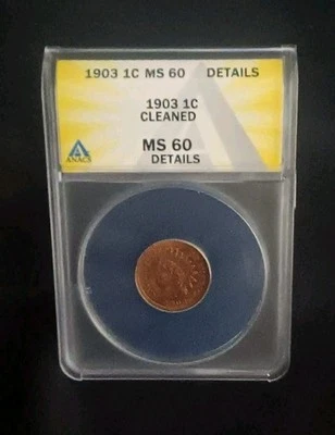 1903 One Cent MS60 Cleaned  Details ANACS Certified  Coin - Image 1 of 3