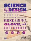 Science by Design : Construire un bateau, catapulte, gant et serre - Terc...