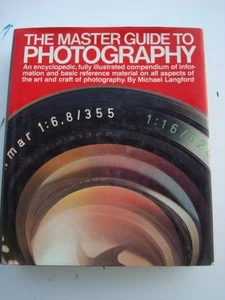 FOTOGRAFIA-LANGFORD-THE MASTER GUIDE TO PHOTOGRAPHY-AN ENCYCLOPEDIC ILLUSTRATED - Picture 1 of 1