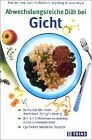 Abwechslungsreiche Diät Bei Gicht Von Wolfram, Günt... | Buch | Zustand Sehr Gut