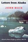 Letters From Alaska (A North Coast Book) By John Muir