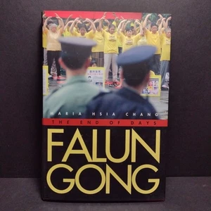 Falun Gong: The End of Days by Maria Hsia Chang - 2004 1st Printing - Hardcover - Picture 1 of 14