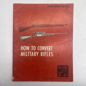 How To Convert Military Rifles 4th Edition 1963 Williams Gun Sight Co Guide Line - Picture 1 of 4