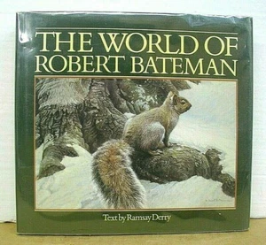 The World of Robert Bateman Signed Text by Ramsay Derry 1985 HB/DJ - Picture 1 of 2