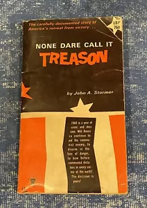None Dare Call It Treason von John Stormer 1964 Vintage Taschenbuch - Bild 1 von 6