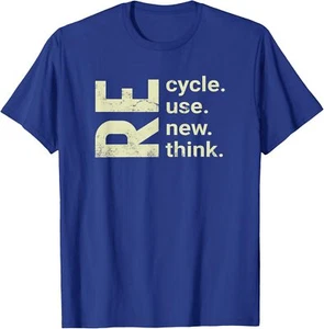 RE Cycle Use New Think, recycle reuse renew rethink T-Shirt Hoodie - Picture 1 of 9