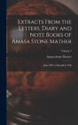 Extracts From the Letters, Diary and Note Books of Amasa Stone Mather: June