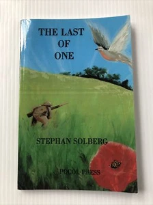 the last of one stephan solberg pocol press WWI veteran ernest hemingway Fiction - Picture 1 of 5