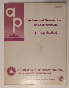 Airframe and Powerplant Mechanics: Airframe Handbook (Ea-Ac 65-15A) FFA DOT - Bild 1 von 7