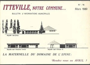 ITTEVILLE . NOTRE COMMUNE . MARS 1980 . LA MATERNELLE DU DOMAINE DE L EPINE - Foto 1 di 1