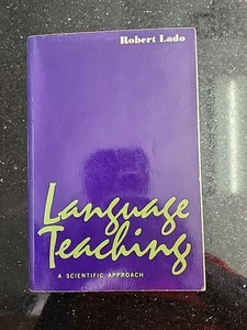 LANGUAGE TEACHING, A SCIENTIFIC APPROACH By Robert Lado - Bild 1 von 6