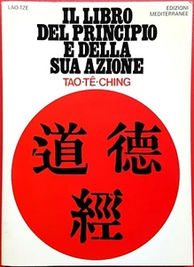 Lao-Tze, Il Libro del Principio e della sua Azione, Ed. Mediterranee, 1987 - Picture 1 of 1