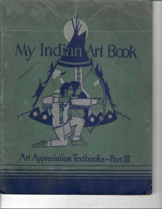 "My Indian Art Book" 1930 Laidlaw Brothers Art Appreciation Part III- Georgia Ed - Picture 1 of 3