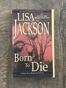 Born to Die by Lisa Jackson (2011, Uk- a Format Paperback) - Picture 1 of 4