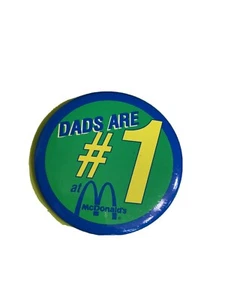 McDonald's Pin Back Button Dads Are # 1 Don-41 - Picture 1 of 5