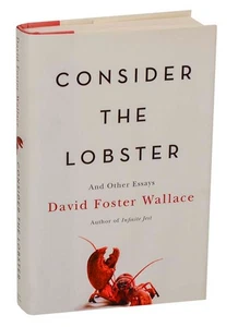 David Foster WALLACE / CONSIDER THE LOBSTER 1st Edition 2005 #200608 - Picture 1 of 1