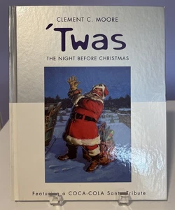 'Twas the Night Before Christmas - Clement C. Moore COCA-COLA Santa Tribute 2001 - Picture 1 of 18