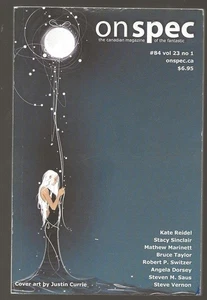 ON SPEC #84 2011. Canadian SF mag. Kate Reidel, Steven Vernon, Bruce Taylor - Picture 1 of 1