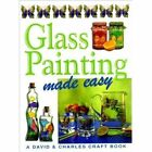 Glass Painting Made Easy (Crafts Made Easy) Paperback Book The Fast Free