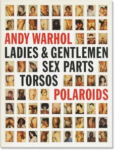 ANDY WARHOL LADIES AND GENTLEMEN SEX PARTS TORSOS POLAROIDS 1st ed #165936 - Picture 1 of 1