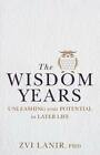 The Wisdom Years by Zvi Lanir