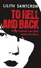 Saintcrow, Lilith : To Hell And Back (Dante Valentine) Free Shipping, Save £S