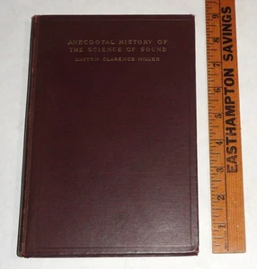 "Anecdotal History Of The Science Of Sound" Dayton Clarence Miller First Ed 1935 - Imagen 1 de 24