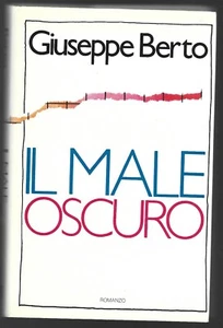 GIUSEPPE BERTO - Il male oscuro - RIZZOLI 1977 - Foto 1 di 1
