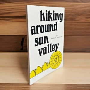 RARE ~ Hiking Around Sun Valley (1984) ~ Clarice E. Blechmann ~ Paperback - Bild 1 von 9