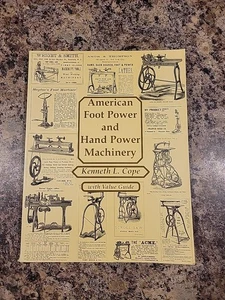 American Foot Power and Hand Power Machinery - Treadle Machines-Kenneth L. Cope - Picture 1 of 15