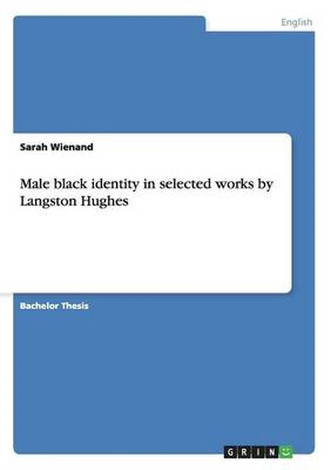 Male Black Identity in Selected Works by Langston Hughes by Sarah Wienand (Engli - Image 1 of 1