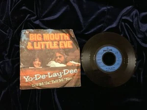 Big Mouth & Little Eve ~ Yo-De-Lay-Dee 45 RPM Record ~ Vintage Rock 1970's RARE - Picture 1 of 4