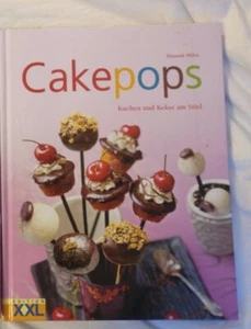 Cake Pops - Hannah Miles - Kuchen und Kekse am Stiel cakepops Kinder backen - Bild 1 von 2