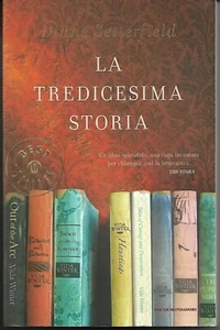 DIANE SETTERFIELD - LA TREDICESIMA STORIA - OSCAR MONDADORI BEST SELLERS 2008 - Imagen 1 de 2