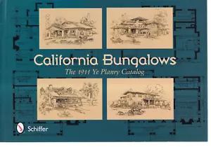CALIFORNIA BUNGALOWS: THE 1911 YE PLANRY CATALOG (2013 Trade Paperback){L7} - Foto 1 di 3