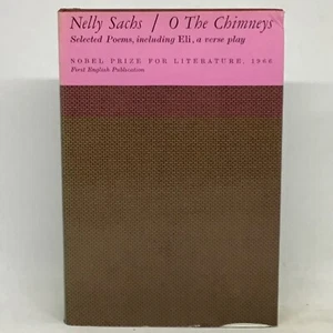 Vint 1967 O The Chimney By Nelly Sachs Selected Poems Nobel Prize 1st Eng. Ed. - Picture 1 of 5