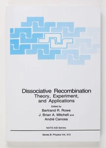 Dissociative Recombination: Theory, Experiment and Applications (NATO Science Se - Foto 1 di 2