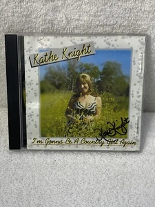 SIGNED Kathe Knight CD Im Gonna be a Country Girl Again  - Bild 1 von 5