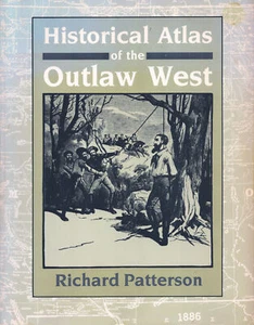 HISTORICAL ATLAS OF THE OUTLAW WEST TOMBSTONE DODGE CITY DEADWOOD BUTCH CASSIDY - Picture 1 of 5