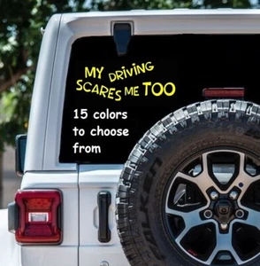 3 Sizes My Driving Scares Me Too car window Sticker Decal Funny Car sticker  - Picture 1 of 2