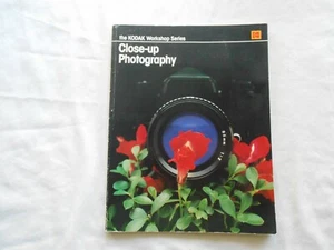 CLOSE-UP PHOTOGRAPHY(THE KODAK WORKSHOP SERIES) 1984 SC - Picture 1 of 5