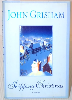 Skipping Christmas by John Grisham First Edition November, 2001 Hardcover - Image 1 of 4