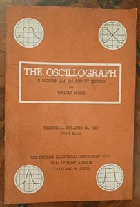 The Oscillograph In Modern AM FM and TV Services - Hickok Electrical Instrument - Bild 1 von 8